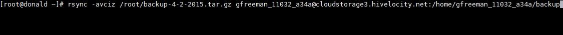 CODE: rsync -avciz /root/backup-4-2-2015.tar.gz gfreeman_11032_a34a@cloudstorage3.hivelocity.net:/home/gfreeman_11032_a34a/backup