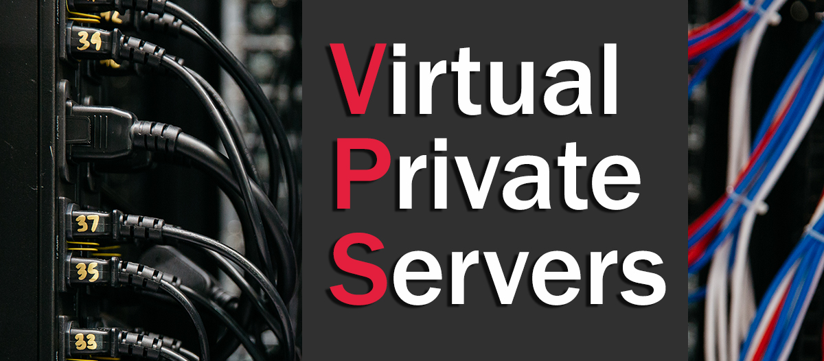 What is VPS hosting? A series of cables with the words "Virtual Private Servers"