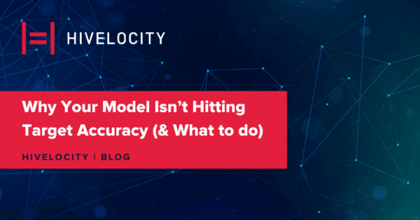 what to do when your model isnt hitting target accuracy
